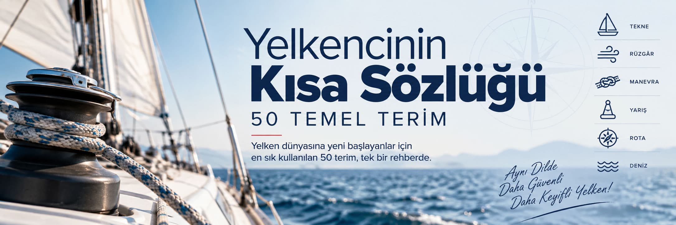 Yelkencinin Kısa Sözlüğü: 50 Temel Terim